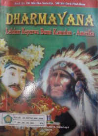Image of Dharmayana : leluhur kepurwa bumi kamulan = Amerika